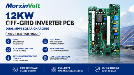 The Heart of Off-Grid Power: Deep Dive into the MorxinVolt 12KW Dual MPPT Inverter PCB